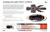 STEALTH HELMET LINER 2020. 10. 15.¢  STEALTH HELMET LINER ALL PURPOSE HELMET INSERT *Independently tested