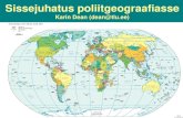 Poliitgeograafia Karin Dean - Tallinn Universitypalang/Inimgeograafia2017/Poliitgeograafia... · 2017. 3. 31. · maailma turumajandus, mille reeglitele ei pea keegi alluma, ent me