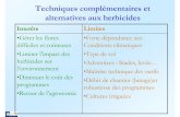 Techniques complémentaires et alternatives aux herbicides · Réglages de la herse étrille • Terrage (roues) • Vitesse d’avancement – 4-5 à10-12 km/h • Agressivité –