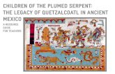 Children of the Plumed Serpent: The Legacy of Quetzalcoatl ... › sites › default › files › ChildrenofthePlumedSerpent2.pdfEhecatl-Quetzalcoatl, the wind god, and a variation