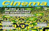 8º cbc e os novos desafios do audiovisual · 2010. 9. 21. · pacto do cinema brasileiro com seu público. Nesta edição especial da Revista de CINEMA, para comemorar o aniver-sário