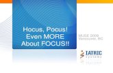 Hocus, Pocus! Even MORE Vancouver, BC About FOCUS!! · 2017. 10. 8. · Hocus, Pocus! Even More About FOCUS! For more information: Please contact your Iatric Account Manager or send