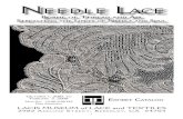 Needle lace - Lacis Museum Lace.pdf · 2011. 10. 18. · Needle lace is the child of embroidery, from its initial beginnings as decorative infillings in a fabric base, r e a c h i