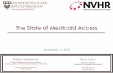 The State of Medicaid Access - American Academy of HIV ......PowerPoint Presentation Author Beth Dozier Created Date 11/15/2016 6:36:23 AM ...