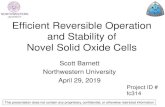 Efficient Reversible Operation and Stability of Novel Solid ......and Stability of Novel Solid Oxide Cells Scott Barnett Northwestern University April 29, 2019 Project ID # fc314 This