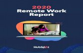 HubSpot · 2020. 11. 30. · 2020 HUBSPOT REMOTE WORK REPORT 11 4% Strongly disagree Disagree Neither Agree nor Disagree Agree Strongly agree 3% 8% 8% 21% 25% 42% 38% 25% 26% Please