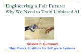 Engineering a Fair Future - Berner FachhochschuleKrishna P. Gummadi Max Planck Institute for Software Systems Algorithmic decision making Refers to data-driven decision making By learning
