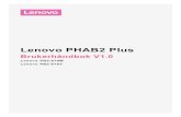 Lenovo Lenovo Phab2 Plus Ug Nb V1.0 201609 (Norwegian) User  · PDF file

Lenovo PHAB2 Plus Brukerhåndbok V1.0 Lenovo PB2-670M Lenovo PB2-670Y