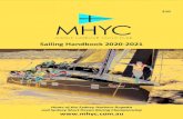 Sailing Handbook 2020-2021 - MHYC · 2020. 9. 17. · Sailing Handbook 2020-2021 MIDDLE HARBOUR YACHT CLUB SAILING HANDBOOK 2020 - 2021 ORGANISING AUTHORITY Middle Harbour Yacht Club