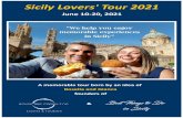 Sicily Lovers' Tour 2021 · Sicily Lovers' Tour 2021 WHY SHOULD YOU JOIN OUR SICILY LOVERS' TOUR? Full experience: 10-night 11-day is the perfect amount of time to enjoy terrific