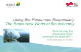 Using Bio-Resources Responsibly The Brave New World of Bio 2020. 11. 12.¢  15.06.2010 Using Bio-Resources