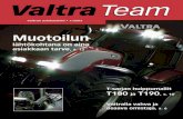 Valtran asiakaslehti • 1/2003 Muotoilun · 2018. 5. 3. · Valtran moottoreita tekevä Sisu Dieselkin pääsi ennätykseen yli 27 000 dieselmoottorin valmistuksella. Suolahden kokoonpanotehtaan