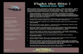 Fight the · PDF file 2015. 8. 21. · Fight the Bite ! Reduce your Risk BBQs, gardening, swimming pools and hikesand mosquitoes. Enjoy the outdoors, but remember to protect yourself
