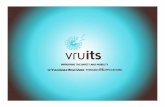 VRUITS ITS VRUs · • Standardised procedures for assuring both the privacy of VRUs and the security ofthe messages transmitted bythe VRUs • Start with local infrastructure related