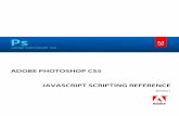 Adobe Photoshop CS5 JavaScript Reference...© 2010 Adobe Systems Incorporated. All rights reserved. Adobe® Creative Suite® 5 Photoshop® JavaScript Scripting Reference for Windows®