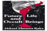 From the book FUTURE LIFE AND OCCULT BEINGS by...From the book FUTURE LIFE AND OCCULT BEINGS by Mikael Hasama Raka (124 pages, 1984) 3 Tigrigny remained united under the rule sometimes