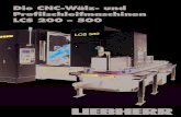 Die CNC-Wälz- und Profilschleifmaschinen LCS 200 – 500...Abrichten Durch das Abrichten in der Maschine wird eine hohe Rundlaufgenauigkeit erzielt. Dies wirkt sich in geringerer