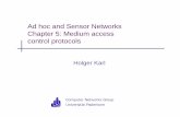 Ad hoc and Sensor Networks Chapter 5: Medium access ... › ee5369 › Karl slides › sensys-ch5-mac.pdfSS 05 Ad hoc & sensor networs - Ch 5: MAC protocols 18 Preamble Sampling •So