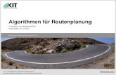 Algorithmen für Routenplanung...Folie 27 – 18. Juni 2012 Institut für Theoretische Informatik Lehrstuhl Algorithmik. Eingabe Netzwerk Deutschland jVjˇ4:7 Mio., jEjˇ10:8 Mio.