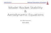Model Rocket Stability Aerodynamic Equations · • For unbuilt designs: • Determine the CG - done in many design programs. • Determine the CP • Cardboard Cut-out • Provides