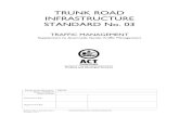 TRUNK ROAD INFRASTRUCTURE STANDARD No. 03 · 2012. 12. 16. · Trunk Road Infrastructure Standard No. 3 Traffic Management TERRITORY AND MUNICIPAL SERVICES Edition No.1 Revision No.1
