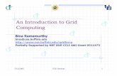 An Introduction to Grid Computing - University at › ~bina › gridforce › intr. to grid computing.pdf standardization effort for grid computing. The Globus Alliance: conducts research