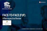FACE-TO-FACE F2F ¢§ ANSWER: If the F2F does not occur within 90 days prior to or within 30 days a#er