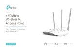 450Mbps Wireless N Access Point · 2019. 4. 26. · · DHCP: Server, DHCP Client List · Wireless Modes: Access Point, Repeater, Bridge, Client, Multi-SSID · Protocols: IPv4, IPv6