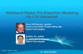 Wideband Digital Pre-Distortion Modeling for LTE-Advanced · 2021. 1. 26. · Drive levels Causes high distortion levels ... • What final system specifications do you need to test