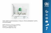 THE UNEP SUSTAINABLE PUBLIC PROCUREMENT (SPP) PROGRAMME · 2016. 3. 31. · SPP on the ground 4c. Promoting resource-efficient business models and circular economy 3c. Including Small