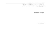 Dobby Documentation - Read the Docs · Dobby Documentation, Release 0.1 Dobby is a voice commanded bot that will serve you the best he can by executing commands that you can customize