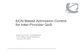ECN Based Admission Control for Inter-Provider QoScfp.mit.edu/publications/CFP_Presentations/QoS/... · 2005. 1. 28. · • SIP, H.323, MGCP, H.248, UNISTIM, ASPEN, etc. Only VoIP