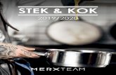 STEK & KOK - MerxTeam · 2019. 8. 22. · STEK & KOK. KOLSTÅL En stekpanna i kolstål är perfekt för matlagning som kräver precision. Kolstålspannor beskrivs ofta som en korsning