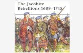 Jacobite Uprisings - Yolamrdivis.yolasite.com/resources/Jacobite Uprisings.pdfJacobite Uprisings •series of uprisings, rebellions, and wars in the British Isles occurring between