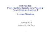 ECE 422/522 Power System Operations & Planning/ Power Systems Analysis II 3 –Load ...web.eecs.utk.edu/.../ECE522_3-LoadModeling.pdf · 2014. 2. 27. · load modeling purposes, it