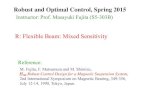 R: Flexible Beam: Mixed Sensitivity...R: Flexible Beam: Mixed Sensitivity Reference: Robust and Optimal Control, Spring 2015 Instructor: Prof. Masayuki Fujita (S5-303B) M. Fujita,