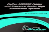 Paitec MX8000 Folder and Pressure Sealer High Production … · 2021. 1. 30. · Paitec MX8000 Folder and Pressure Sealer High Production System Instruction Manual