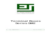 Terminal Boxes Series SM2 - Electric Systems · 2019. 4. 8. · 03 – 01/07/10 15SM2GENR03-E Function, general features and range of types Terminal Boxes Series SM2 2 of 3 • External