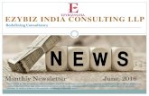 EZYBIZ INDIA CONSULTING LLP...EZYBIZ INDIA CONSULTING LLP Monthly Newsletter June, 2016 Redefining Consultancy DISCLAIMER: This newsletter provides information of general nature and