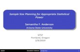 Sample Size Planning for Appropriate Stascal Power...Samantha F. Anderson Sample Size Planning for Appropriate Stascal Power Samantha F. Anderson Arizona State University 2/9/19 Sample