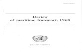 Review of Maritime Transport 1968 - Home | UNCTAD · 2020. 9. 2. · IATA ICAO ITA M.I.T. OECD UNCTAD c. and f. c.i.f. f.o.b. n.e.s. SITC ABBREVIATIONS Names of organizations International