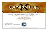 General Packet Radio Service OPNET Modelljilja/cnl/presentations/renju/opnetwork06/...Procedures for uplink TBF establishment: one-phase access procedure: number of resources required