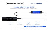 Hardwire Kit - Kapture · 2020. 5. 20. · 7 1.3 PACKAGE CONTENTS CONT’D ACCESSORIES 1. Cable Ties x 4 2 BATTERY DRAIN PROTECTION The Hardwire Kit will protect your dashcam from