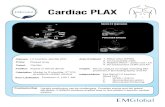 Cardiac PLAX - EM Global · 2018. 6. 4. · Cardiac PLAX LVOT LA Aortic LV Root MV Descending Aorta Purpose: PCE LV function, identify Probe: Phased array Preset: Cardiac Position: