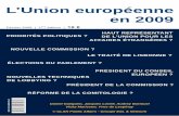 L’Union européenne en 2009 - GRASPEgraspe.eu/europe2009_FR.pdf · 2009. 5. 13. · 3 2009 : une année charnière Nouvelle Commission, nouveau Parlement européen, nouveau Traité
