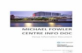 MICHAEL FOWLER CENTRE INFO DOC - NW Group · 2019. 5. 23. · The Michael Fowler Centre building has a number of additional rooms that can be utilised for additional functions and