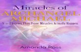 Miracles Of Archangel Michael Gifts/Miracles of... · 2019. 2. 18. · 5 Miracles Of Archangel Michael In a recent article by Whitney Hopler for ThoughtCo.com, we are treated to five