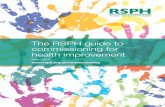 The RSPH guide to commissioning for health improvement · 2020. 7. 30. · The RSPH guide to commissioning for health improvement May 2014 Page 2 Contents Foreword Prefaces 1 Introduction