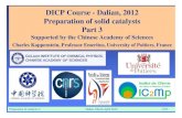 DICP Course - Dalian, 2012 Preparation of solid catalysts Part 3 · 2020. 3. 18. · Preparation of catalysts 3 Dalian, March-April 2012 14/39 Drying Support dissolution and formation