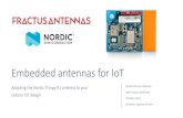 Embedded antennas for IoT - Nordic DevZone...• Chief Scientist and Co-Founder at Fractus Antennas • Inventor of Virtual Antenna™ Technology, 2008 • Author more than 130 granted
